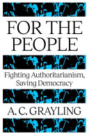 For the people :fighting authoritarianism, saving democracy / (另開視窗)