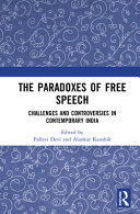 The paradoxes of free speech :challenges and controversies in contemporary India / (另開視窗)