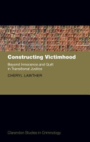 Constructing victimhood :beyond innocence and guilt in transitional justice / (另開視窗)