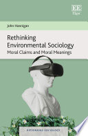 Rethinking environmental sociology :moral claims and moral meanings / (另開視窗)