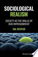 Sociological realism :society as the walls of our imprisonment / (另開視窗)