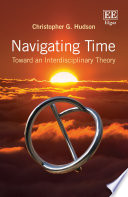 Navigating time :toward an interdisciplinary theory / (另開視窗)