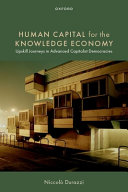 Human capital for the knowledge economy :upskill journeys in advanced capitalist democracies / (另開視窗)