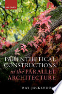 Parenthetical constructions in the parallel architecture / (另開視窗)