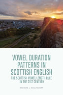 Vowel duration patterns in Scottish English :the Scottish vowel length rule in the 21st century / (另開視窗)