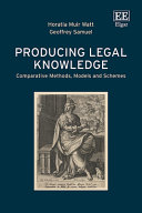 Producing legal knowledge :comparative methods, models and schemes / (另開視窗)