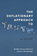 The deflationary approach to truth :a guide / (另開視窗)