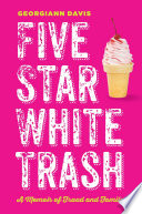 Five star white trash :a memoir of fraud and family / (另開視窗)