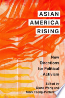 Asian America rising :new directions for political activism / (另開視窗)