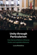 Unity through particularism :how electoral reforms influence parties and legislative behavior / (另開視窗)