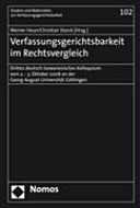 Verfassungsgerichtsbarkeit im Rechtsvergleich :Drittes deutsch-taiwanesisches Kolloquium vom 02.-03. Oktober 2006 an der Georg-August-Universität Göttingen / (另開視窗)