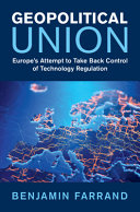Geopolitical union :Europe's attempt to take back control of technology regulation / (另開視窗)