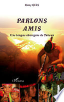 Parlons Amis :Une langue aborigène de Taïwan / (另開視窗)
