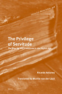 The privilege of servitude :the new service proletariat in the digital age / (另開視窗)