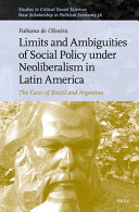 Limits and ambiguities of social policy under neoliberalism in Latin America :the cases of Brazil and Argentina / (另開視窗)