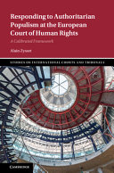 Responding to authoritarian populism at the European Court of Human Rights :a calibrated framework / (另開視窗)