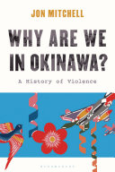 Why are we in Okinawa? :a history of violence / (另開視窗)