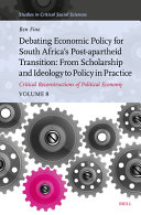 Debating economic policy for South Africa's post-apartheid transition :from scholarship and ideology to policy in practice / (另開視窗)