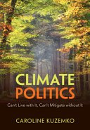 Climate politics :can't live with it, can't mitigate without it / (另開視窗)