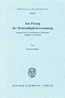 Das Prinzip der Rechtsmässigkeitsvermutung :dargestellt für die Vermutung der Verfassungsmässigkeit von Gesetzen / (另開視窗)