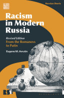 Racism in modern Russia :from the Romanovs to Putin / (另開視窗)