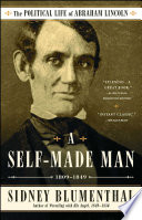 A self-made man :the political life of Abraham Lincoln. (另開視窗)