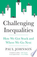 Challenging inequalities :how we got stuck and where we go next : the IFS Deaton Review / (另開視窗)