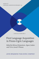 First language acquisition in Finno-Ugric languages / (另開視窗)