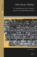 Old literary Tibetan:a comprehensive text grammar based on the old Tibetan annals / (另開視窗)