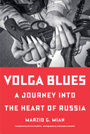 Volga blues :a journey into the heart of Russia / (另開視窗)