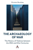 The archaeology of war :the history of violence between the 20th and 21st centuries / (另開視窗)