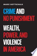 Crime and no punishment :wealth, power, and violence in America / (另開視窗)