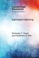 Supremely polarizing :how partisanship structures support for the Supreme Court / (另開視窗)