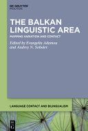 The Balkan linguistic area :mapping variation and contact / (另開視窗)