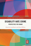 Disability hate crime :perspectives for change / (另開視窗)