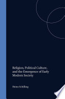 Religion, political culture, and the emergence of early modern society :essays in German and Dutch history / (另開視窗)