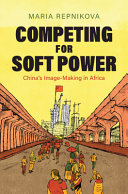 Competing for soft power :China's image making in Africa / (另開視窗)