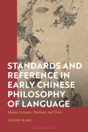 Standards and reference in early Chinese philosophy of language :Mohist concepts, practices, and texts / (另開視窗)