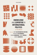 Knowledge and expertise in international politics :a handbook / (另開視窗)