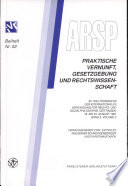 Praktische Vernunft, Gesetzgebung und Rechtswissenschaft :Verhandlungen des 15. Weltkongresses der Internationalen Vereinigung für Rechts- und Sozialphilosophie (IVR) in Göttingen, August 1991 = Proceedings of the 15th World Congress of the International Association for Philosophy of Law and Social Philosophy (IVR) in Göttingen, August 1991. (另開視窗)