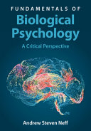 Fundamentals of biological psychology :a critical perspective / (另開視窗)