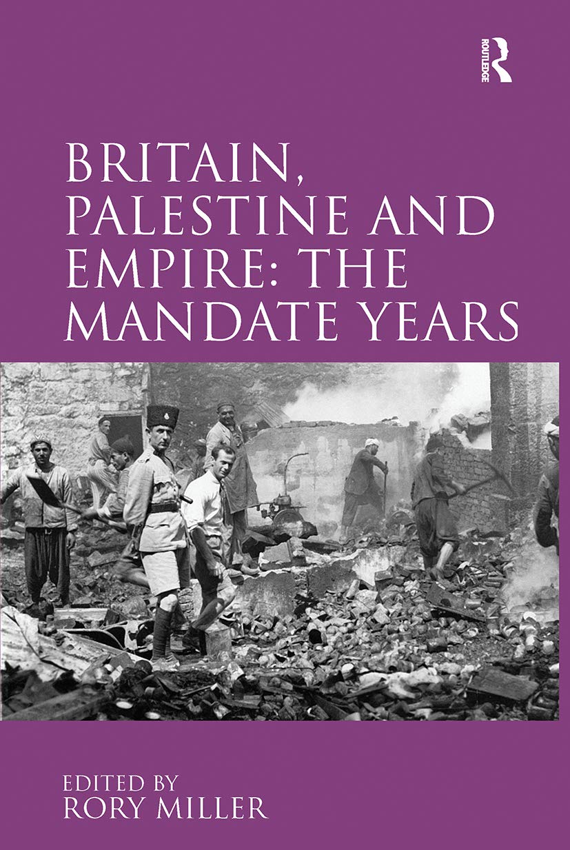 Britain, palestine and empire : the mandate years / edited by Rory Miller, King's College London, UK (另開視窗)