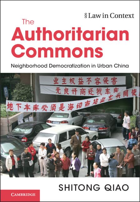 The authoritarian commons : neighborhood democratization in urban China / Shitong Qiao, Duke University, North Carolina (另開視窗)